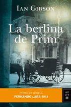 LA BERLINA DE PRIMM (PREMIO FERNANDO LARA 2012)