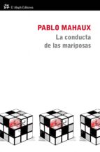 la conducta de las mariposas (ebook)-pablo malhaux-9788415325161 la conducta de las mariposas (ebook)-pablo malhaux-9788415325161