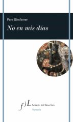 no en mis días (ebook)-pere gimferrer-9788415673361 no en mis días (ebook)-pere gimferrer-9788415673361