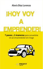 ¡hoy voy a emprender! (ebook)-alexis diaz lorenzo-9788416583461 ¡hoy voy a emprender! (ebook)-alexis diaz lorenzo-9788416583461