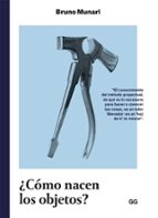 ¿cómo nacen los objetos? (ebook)-bruno munari-9788425229961 ¿cómo nacen los objetos? (ebook)-bruno munari-9788425229961