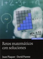 retos matematicos con soluciones-juan flaquer-david puente-9788431328061 retos matematicos con soluciones-juan flaquer-david puente-9788431328061
