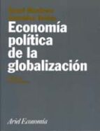 economia y politica de la globalizacion-angel martinez-9788434421561 economia y politica de la globalizacion-angel martinez-9788434421561