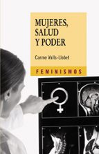mujeres, salud y poder-carme valls-llobet-9788437626161 mujeres, salud y poder-carme valls-llobet-9788437626161