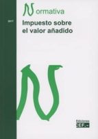 impuesto del valor añadido normativa 2017-9788445434161 impuesto del valor añadido normativa 2017-9788445434161