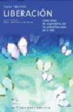 liberacion: como dejar de angustiarse por las pequeñas cosas de l a vida-hugh prather-9788477208761 liberacion: como dejar de angustiarse por las pequeñas cosas de l a vida-hugh prather-9788477208761