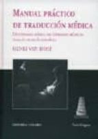 manual practico de traduccion medica: diccionario basico de termi nos medicos (edicion trilingüe ingles-frances-español)-henri van hoof-9788481519761 manual practico de traduccion medica: diccionario basico de termi nos medicos (edicion trilingüe ingles-frances-español)-henri van hoof-9788481519761