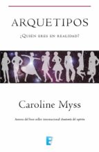 arquetipos (ebook)-caroline myss-9788490196861 arquetipos (ebook)-caroline myss-9788490196861