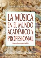 la música en el mundo académico y profesional (ebook)-ponce de leon-9788490238561 la música en el mundo académico y profesional (ebook)-ponce de leon-9788490238561
