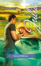 entregada a ti (ebook)-gina wilkins-9788491705161 entregada a ti (ebook)-gina wilkins-9788491705161