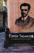 fermin salvochea. un anarquista entre la leyenda y la historia-jacques maurais-9788492581061 fermin salvochea. un anarquista entre la leyenda y la historia-jacques maurais-9788492581061