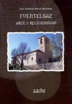 Fuentelsaz, arte y religiosidad 978-8492886661 FB2 TORRENT