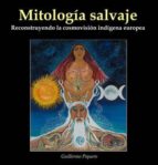 mitologia salvaje-guillermo piquero-9788494026461 mitologia salvaje-guillermo piquero-9788494026461