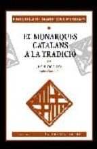 Els monarques catalans a la tradicio 978-8495559661 por Joan amades PDF iBook EPUB