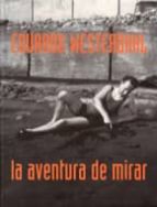 eduardo westerdhal: la aventura de mirar-9788496286061 eduardo westerdhal: la aventura de mirar-9788496286061