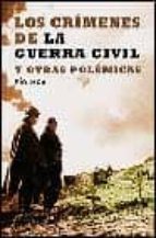 crimenes de la guerra civil y otras polemicas-pio moa-9788497341561 crimenes de la guerra civil y otras polemicas-pio moa-9788497341561