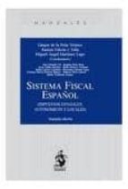 sistema fiscal español: impuestos estatales, autonomicos y locale s (2ª ed)-gaspar de la peña velasco-9788498901061 sistema fiscal español: impuestos estatales, autonomicos y locale s (2ª ed)-gaspar de la peña velasco-9788498901061