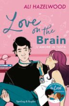 love on the brain. l amore in testa-ali hazelwood-9788820076061