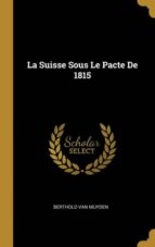 LA SUISSE SOUS LE PACTE DE 1815
