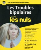 les troubles bipolaires pour les nuls (ebook)-candida fink-elie hantouche-joe kraynak-9782412026571 les troubles bipolaires pour les nuls (ebook)-candida fink-elie hantouche-joe kraynak-9782412026571