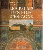 Les palais des rois d espagne FB2 EPUB por Humberto rivas 978-2844590671
