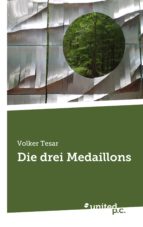 die drei medaillons (ebook)-volker tesar-9783710338571 die drei medaillons (ebook)-volker tesar-9783710338571