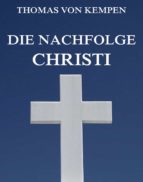 die nachfolge christi (ebook)-thomas von kempen-9783849612771 die nachfolge christi (ebook)-thomas von kempen-9783849612771