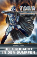 torn 17 - die schlacht in den sümpfen (ebook)-michael j. parrish-9783955726171 torn 17 - die schlacht in den sümpfen (ebook)-michael j. parrish-9783955726171