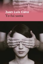 YO FUI SANTA | JUAN LUIS CANO thumbnail