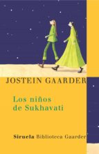 los niños de sukhavati (ebook)-jostein gaarder-9788415803171 los niños de sukhavati (ebook)-jostein gaarder-9788415803171