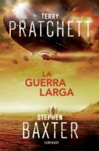 la guerra larga (la tierra larga, 2)-terry pratchett-stephen baxter-9788415831471 la guerra larga (la tierra larga, 2)-terry pratchett-stephen baxter-9788415831471
