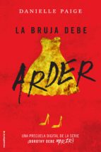 la bruja debe arder (ebook)-danielle paige-9788416700271 la bruja debe arder (ebook)-danielle paige-9788416700271