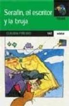 serafin, el escritor y la bruja-claudia piñeiro-9788423685271 serafin, el escritor y la bruja-claudia piñeiro-9788423685271