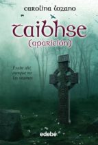 taibshe (aparicion) (fantasy)-carolina lozano-9788423686971 taibshe (aparicion) (fantasy)-carolina lozano-9788423686971