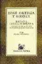 la españa invertebrada-jose ortega y gasset-9788423974771 la españa invertebrada-jose ortega y gasset-9788423974771