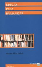 educar para humanizar (ebook)-antonio pérez esclarín-9788427718371 educar para humanizar (ebook)-antonio pérez esclarín-9788427718371