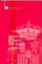 La constitucion de bayona entre españa y america 978-8434012271 MOBI FB2