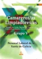 camareros/as limpiadores/as. personal laboral de la xunta de gali cia grupo v: test y casos practicos-9788466518871 camareros/as limpiadores/as. personal laboral de la xunta de gali cia grupo v: test y casos practicos-9788466518871