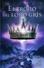 el trono del lobo gris-cinda williams chima-9788466650571 el trono del lobo gris-cinda williams chima-9788466650571
