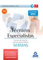 TÉCNICOS ESPECIALISTAS DEL SERVICIO DE SALUD DE LA COMUNIDAD DE MADRID. TEMARIO GENERAL Y TEST