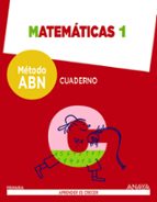 matemáticas 1º educacion primaria aprender es crecer método abn. cuaderno castellano ed 2016-9788469815571 matemáticas 1º educacion primaria aprender es crecer método abn. cuaderno castellano ed 2016-9788469815571