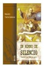 un himno de silencio (2ª ed.)-raniero cantalamessa-9788472397071 un himno de silencio (2ª ed.)-raniero cantalamessa-9788472397071