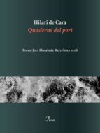 quaderns del port (premi jocs florals de barcelona 2018)-hilari de cara casleiz-9788475887371 quaderns del port (premi jocs florals de barcelona 2018)-hilari de cara casleiz-9788475887371