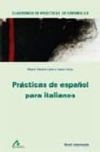 practicas de español para italianos-maria victoria calvi e ivana rotoa-9788476357071 practicas de español para italianos-maria victoria calvi e ivana rotoa-9788476357071