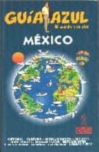 mexico (guia azul)-jesus garcia marin-9788480234771 mexico (guia azul)-jesus garcia marin-9788480234771