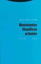 movimientos filosoficos actuales-luis saez rueda-9788481644371 movimientos filosoficos actuales-luis saez rueda-9788481644371