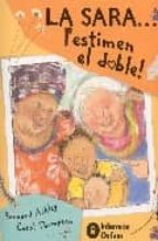 La sara ... l estimen el doble! PDF iBook EPUB 978-8484521471 por Carol thompsonbernard ashley
