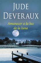 amanecer a la luz de la luna-jude deveraux-9788490705971 amanecer a la luz de la luna-jude deveraux-9788490705971