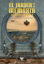 el jardín de la memoria (ebook)-rodolfo martinez-9788493920371 el jardín de la memoria (ebook)-rodolfo martinez-9788493920371