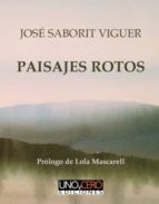 paisajes rotos (ebook)-josé saborit-9788494260971 paisajes rotos (ebook)-josé saborit-9788494260971